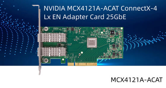 Network interface card à double accès MCX4121A-ACAT d'en 25GbE SFP28 PCIe3.0 X8 de Mellanox ConnectX-4 Lx