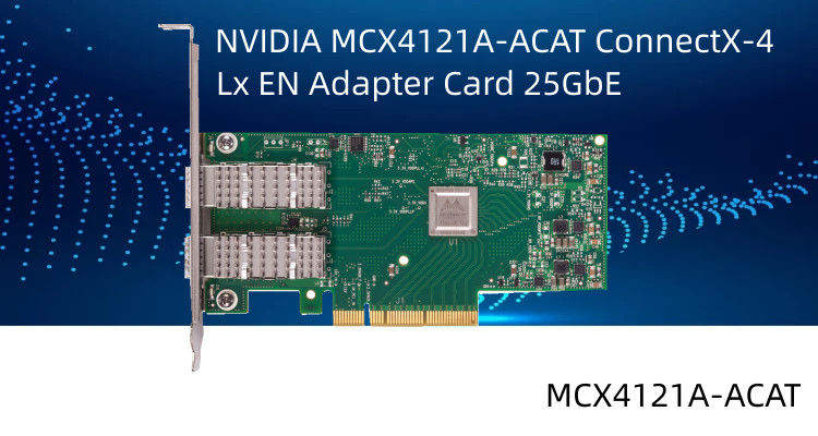 Network interface card à double accès MCX4121A-ACAT d'en 25GbE SFP28 PCIe3.0 X8 de Mellanox ConnectX-4 Lx