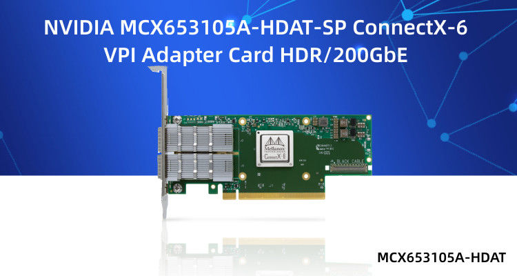 MCX653105A-HDAT-SP Carte Mellanox ConnectX®-6 InfiniBand / VPI Adaptateur HDR IB 200Gb/S 200GbE