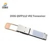 Transcepteur haute vitesse 200g Qsfp112 Vr2 pour les centres de données